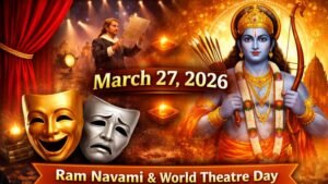 Ram Navami & World theatre day